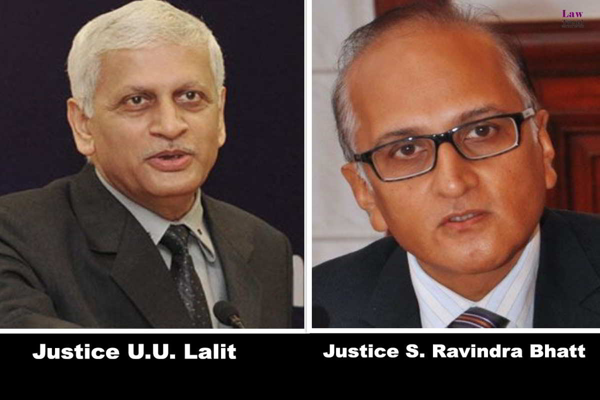 Justices UU lalit and Ravindra bhatt