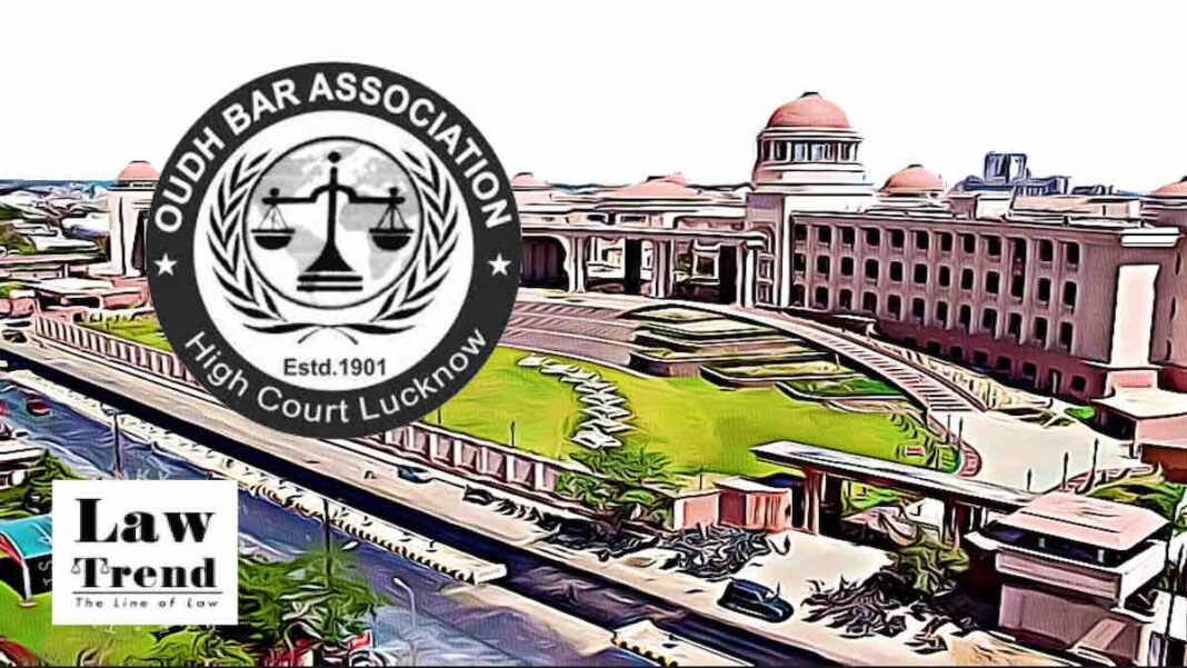 Oudh Bar Association Condemns Transfer of Cases From Lucknow to
