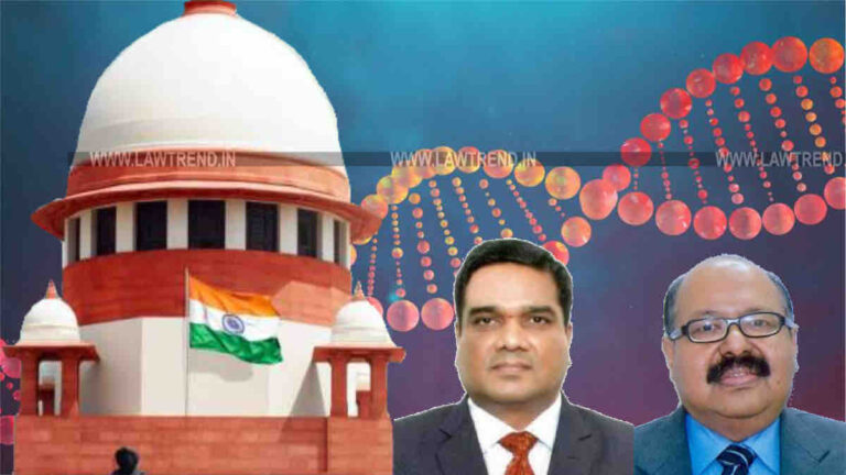 When DNA Test Can be Ordered and When Not? Supreme Court Judgment Law