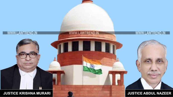 JUSTICE Abdul Nazeer Krishna Murari