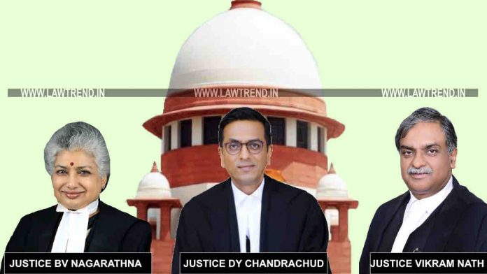 JUSTICE DY Chandrachud Vikram Nath BV Nagarathna