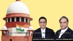 JUSTICES DY Chandrachud Vikram Nath Supreme Court