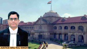 Justice Brij Raj Singh Allahabad HC