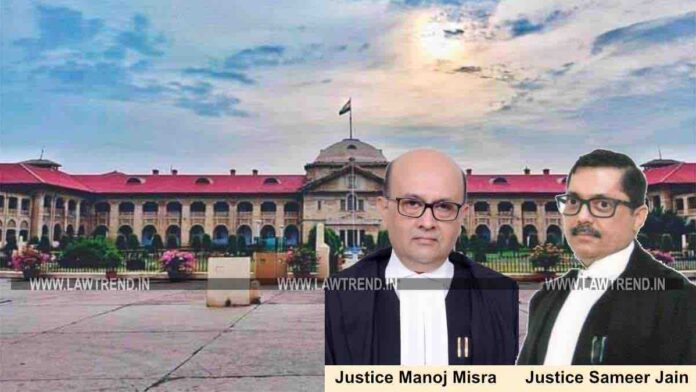 Justice Manoj Misra Sameer Jain Allahabad HC
