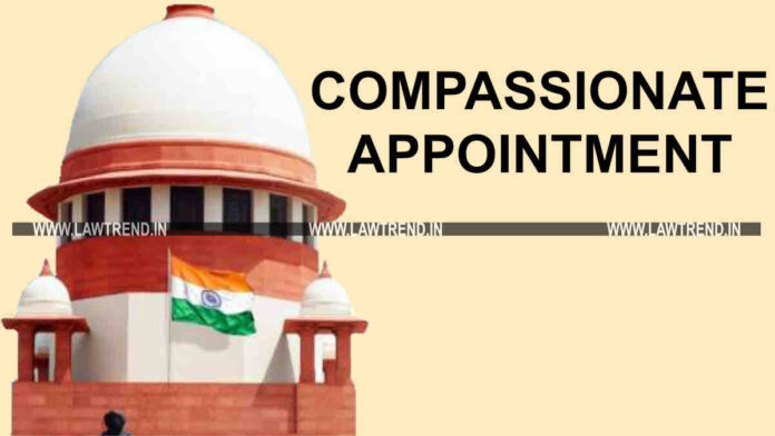 Compassionate Appointment Not Automatic on Death of Employee, Rules Supreme Court