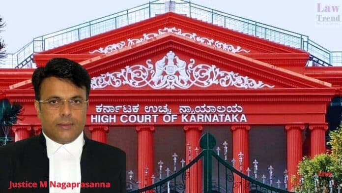 Justice M Nagaprasanna-karnataka hc