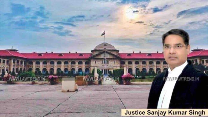 Justice Sanjay Kumar Singh Allahabad HC