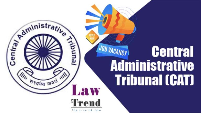 Apply Now For 1 Post of Chairman and 16 Post of Judicial Member in CAT- Know Details