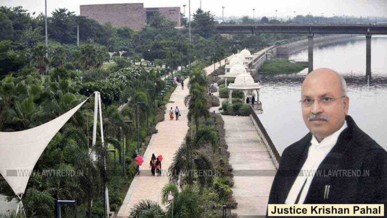 Justice Krishan Pahal Gomti River Front