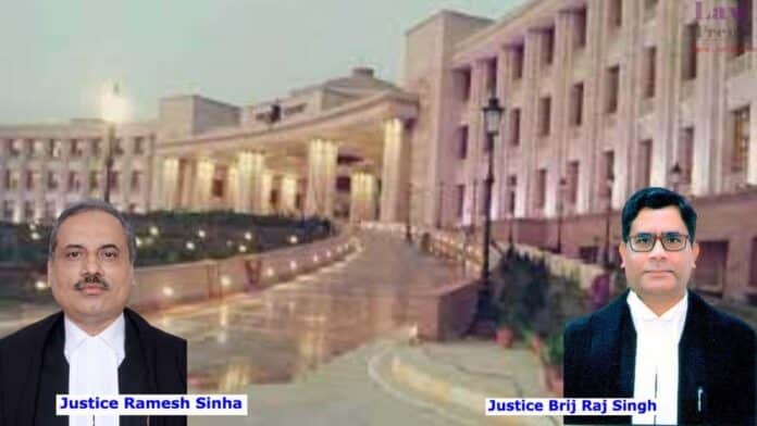 Justices Ramesh Sinha and Brij Raj Singh