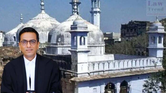 Justice DY Chandrachud-gyanvapi mosque
