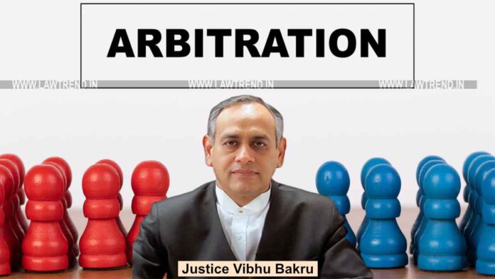 Justice VIBHU BAKHRU delhi hc arbitration