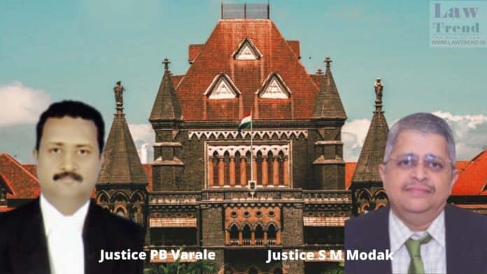 Justices PB Varale and Shreeram Modak -bombay hc