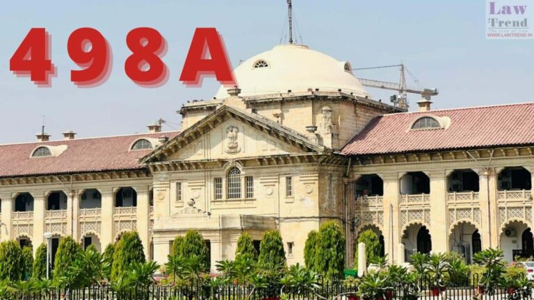 BIG Order of Allahabad HC on Misuse of 498A- No Arrest Shall Be Made for Two Months Following Lodging of FIR- Read More Guidelines