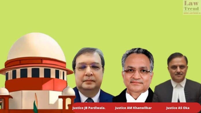 Justices AM Khanwilkar, Abhay S Oka and J.B. Pardiwala