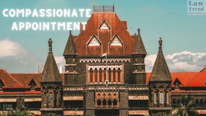 compassionate appointment-bombay hc