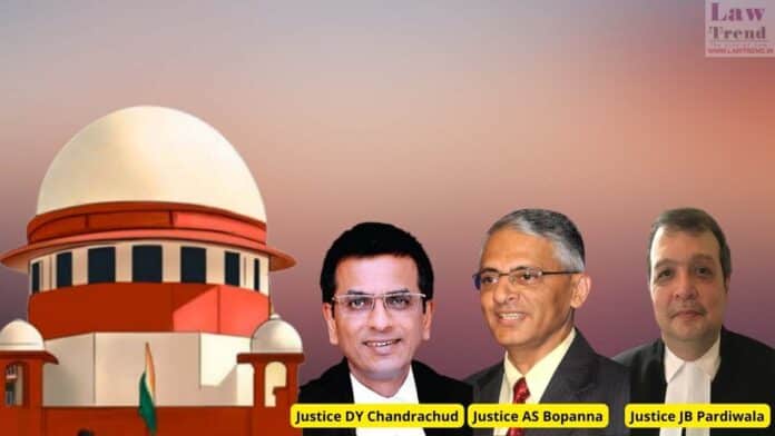 Justices DY Chandrachud, AS Bopanna and JB Pardiwala