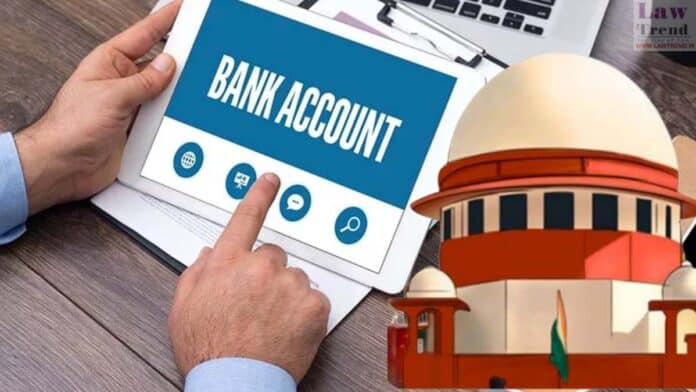 bank account-supreme court