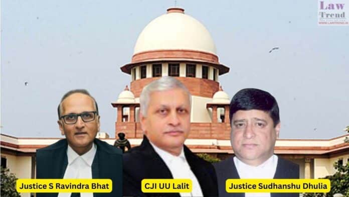 CJI UU Lalit and Justices S Ravindra Bhat and Sudhanshu Dhulia