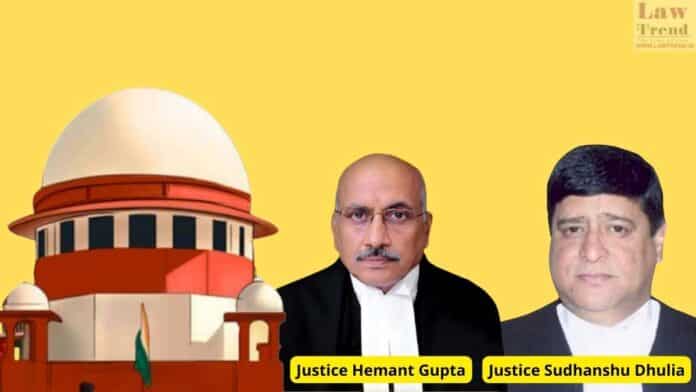 Justice Hemant Gupta and Sudhanshu Dhulia