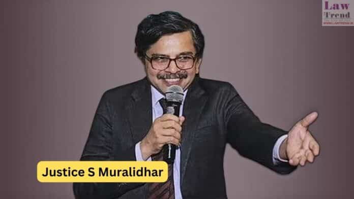 Justice S Muralidhar