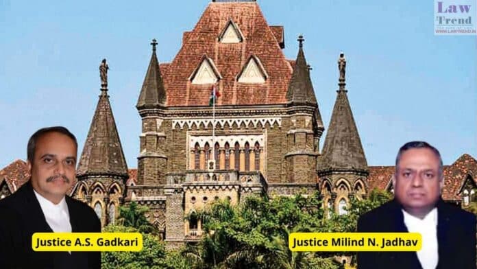 Justices A.S. Gadkari and Milind N. Jadhav