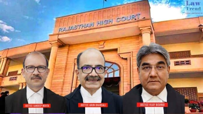 Justices Arun Bhansali, Vijay Bishnoi and Sandeep Mehta