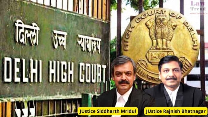 Justices Siddharth Mridul and Rajnish Bhatnagar