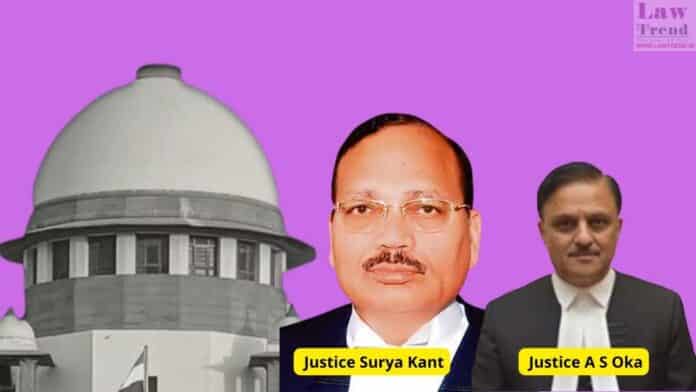 Justices Surya Kant and Abhay S Oka