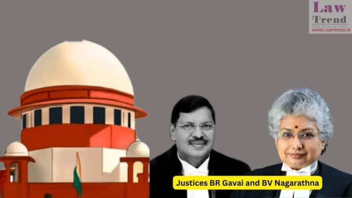 Justices BR Gavai and BV Nagarathna
