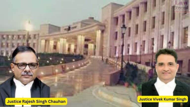 Justices Rajesh Singh Chauhan and Vivek Kumar Singh