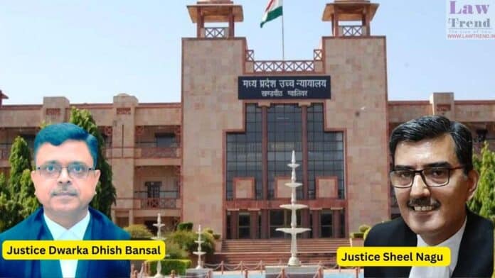 Justices Sheel Nagu and Dwarka Dhish Bansal