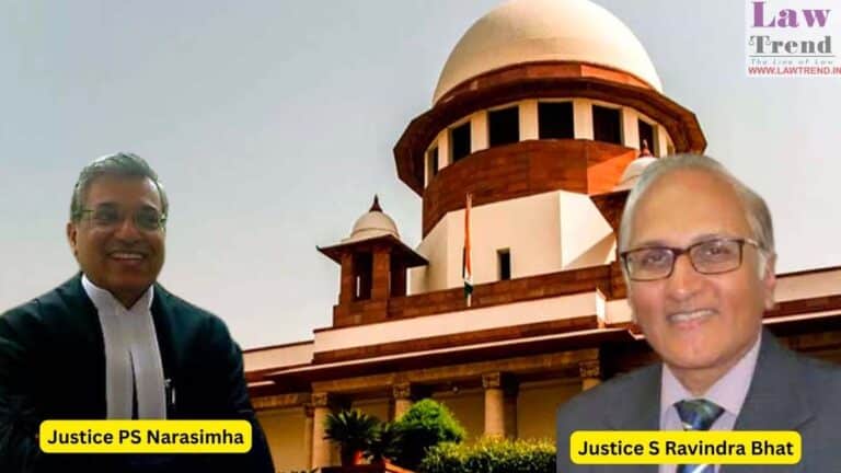 Justices S. Ravindra Bhat and Pamidighantam Sri Narasimha