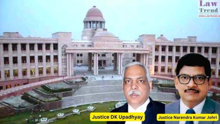 Justices Devendra Kumar Upadhyaya and Narendra Kumar Johari