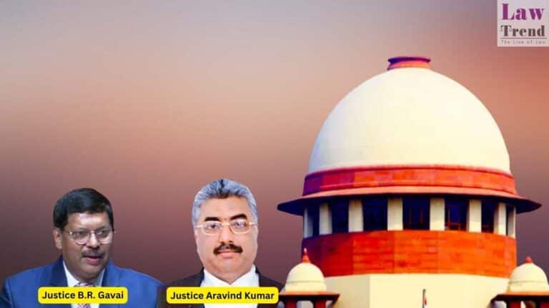 Justice B.R. Gavai and Justice Aravind Kumar