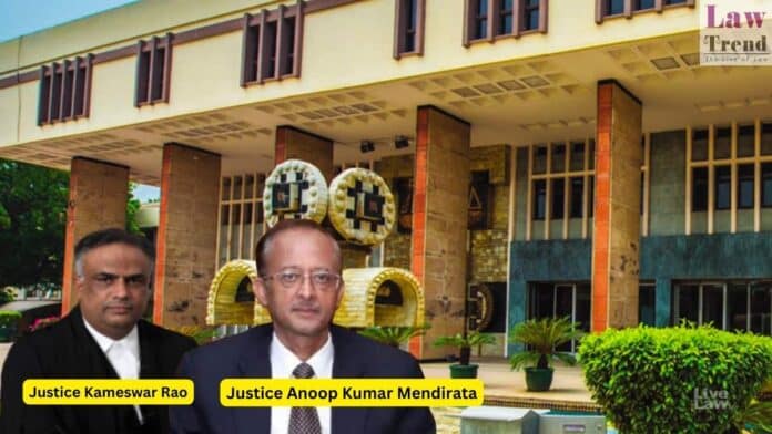 Justice Kameswar Rao and Justice Anoop Kumar Mendirata