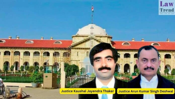 Justice Kaushal Jayendra Thaker and Justice Arun Kumar Singh Deshwal