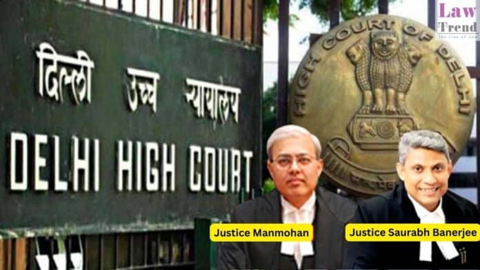 Justice Manmohan and Justice Saurabh Banerjee