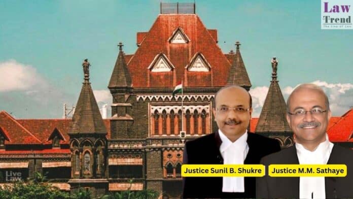 Justice M.M. Sathaye and Justice Sunil B. Shukre