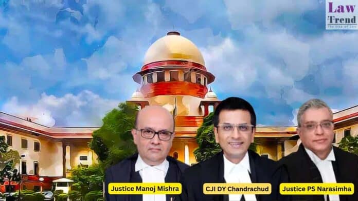 CJI Chandrachud-Justice Manoj Mishra-Justtice PS Narasimha-3