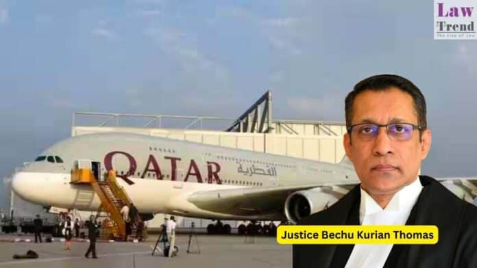 Justice Bechu Kurian Thomas-qatar airways