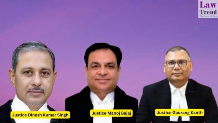 Justices Gaurang Kanth-dinesh kumar singh and manoj bajaj