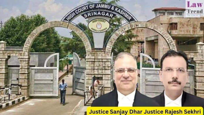 Justice Sanjay Dhar Justice Rajesh Sekhri