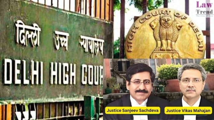 Justice Sanjeev Sachdeva and Justice Vikas Mahajan