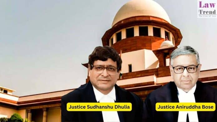 Justices Aniruddha Bose and Sudhanshu Dhulia
