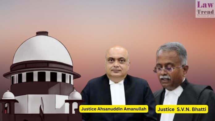 Justices Ahsanuddin Amanullah and S.V.N. Bhatti