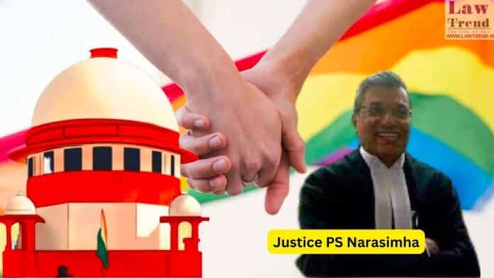 Justice PS Narasimha-same sex marriage