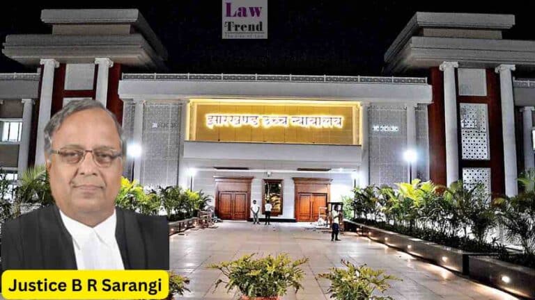 Justice B R Sarangi jharkhand hc cj