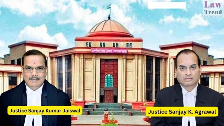 Justices Sanjay K. Agrawal and Sanjay Kumar Jaiswal