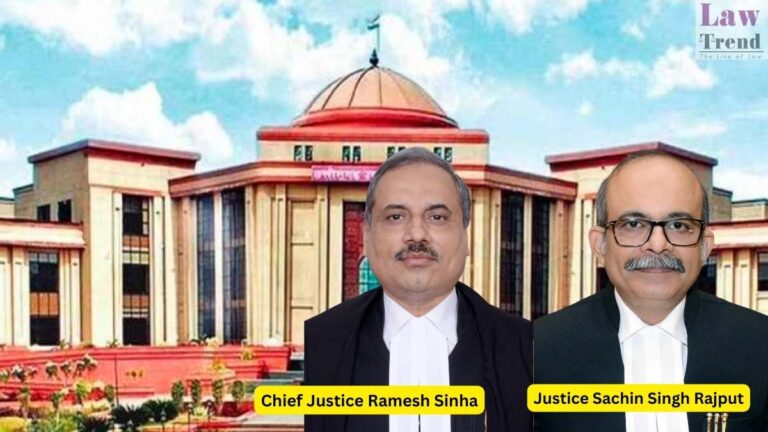 Chief Justice Ramesh Sinha and Justice Sachin Singh Rajput